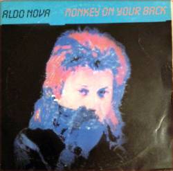 Aldo Nova : Monkey on Your Back